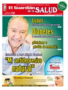 Edición 150 “Mi antidepresivo natural” José Alfredo Fuentes – El Guardián de la Salud Digital